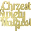 Topper na Chrzest Swiety, Imie, Napis MALOWANY