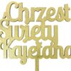 Topper na Chrzest Swiety, Imie, Napis MALOWANY
