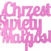 Topper na Chrzest Swiety, Imie, Napis MALOWANY