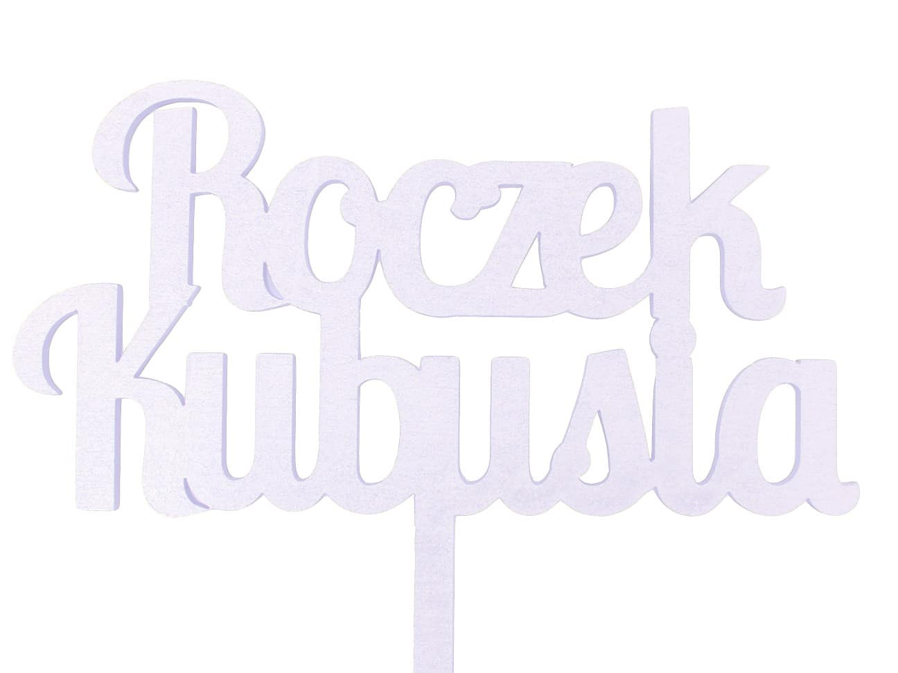 Topper na Roczek, 1 Urodziny, Imie, Napis MALOWANY