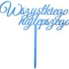 Topper na tort, Wszystkiego najlepszego Malowany