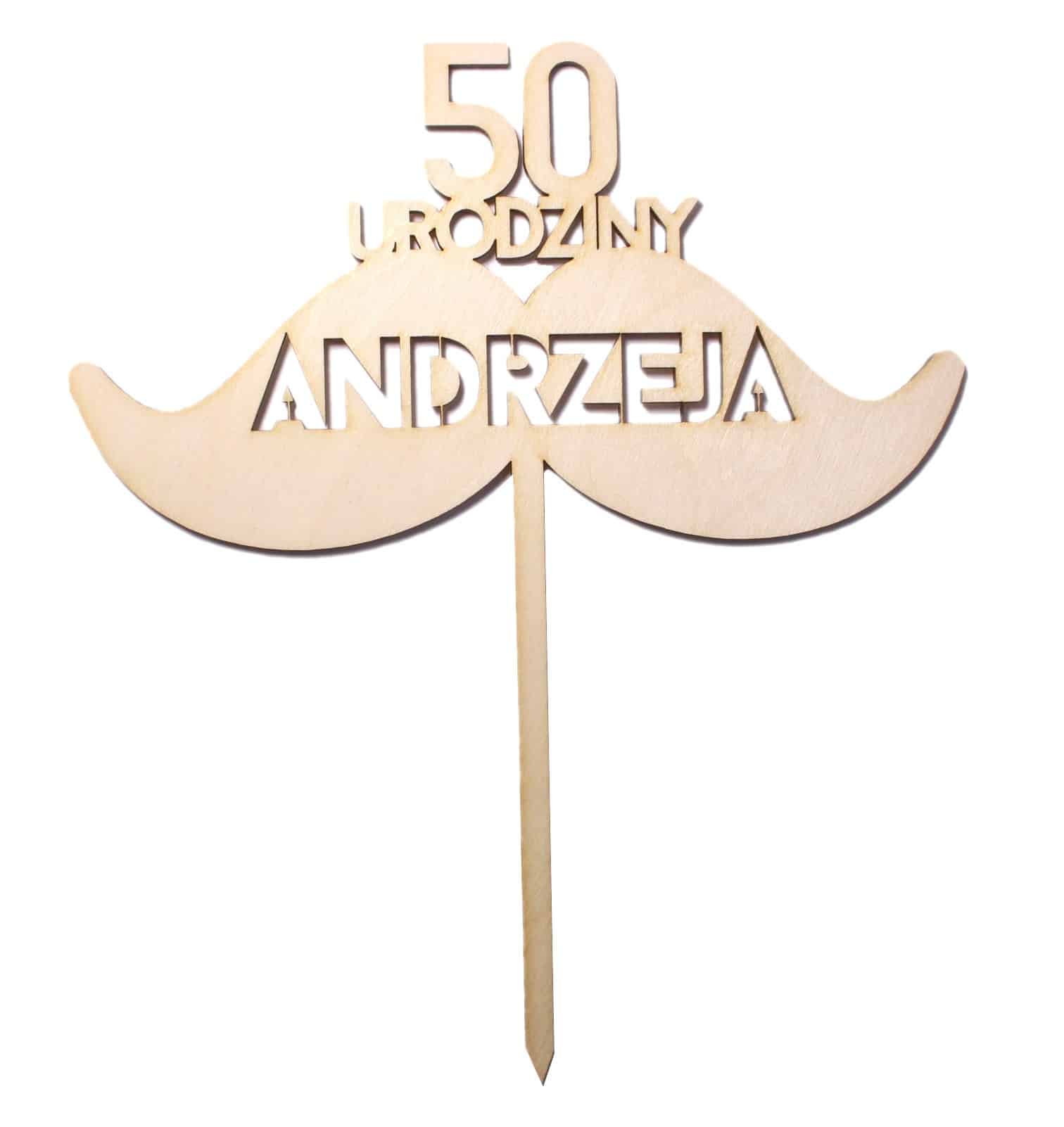 Topper Na Urodziny Imię Wzór Wąs