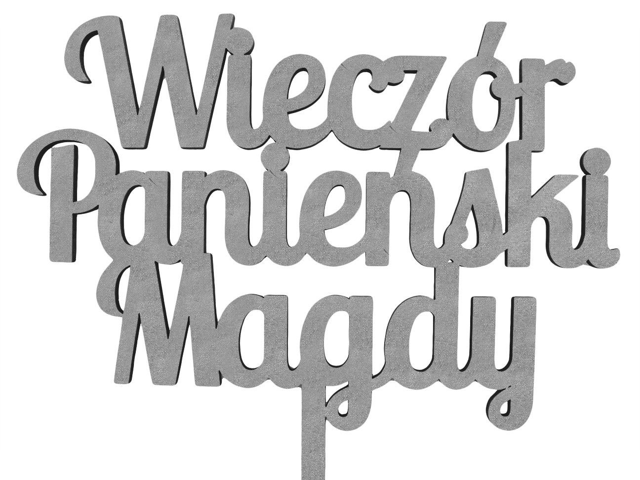Topper na Wieczór Panieński, Imie, Napis