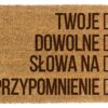 Wycieraczka Twoje Dowolne Słowa Na Przypomnienie 40x60cm