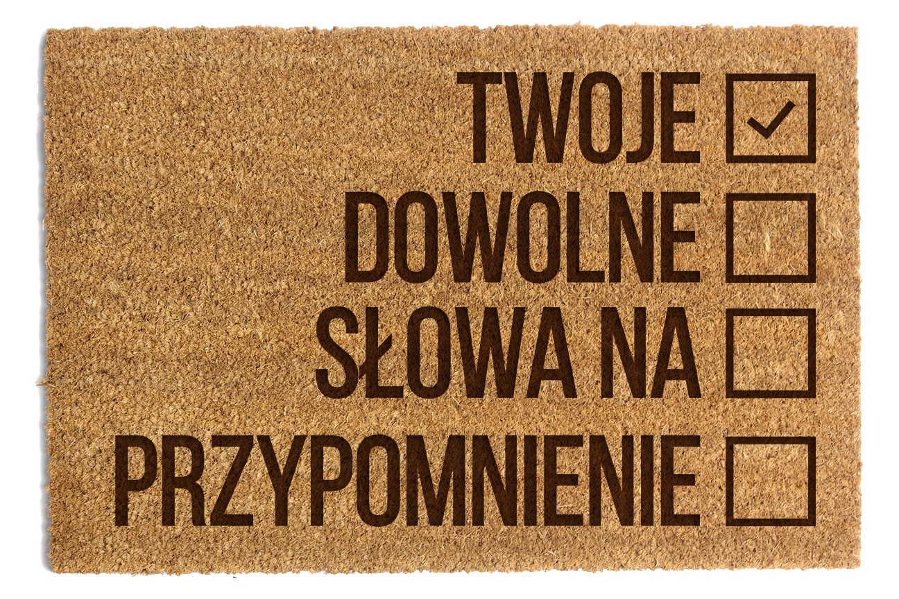 Wycieraczka Twoje Dowolne Słowa Na Przypomnienie 40x60cm