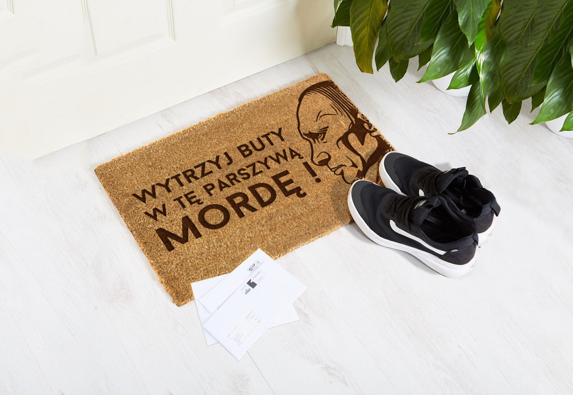 Wycieraczka Wytrzyj buty w morde ...