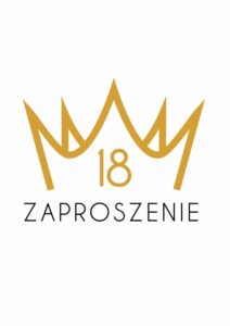 Zaproszenie na 18-stke Królewska Korona