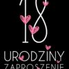 Zaproszenie na 18-stke Miłość Miłość