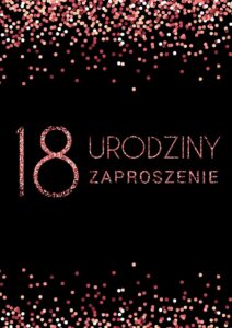 Zaproszenie na 18-stke Rose Gold Confetti