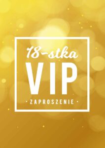 Zaproszenie na 18-stke VIP