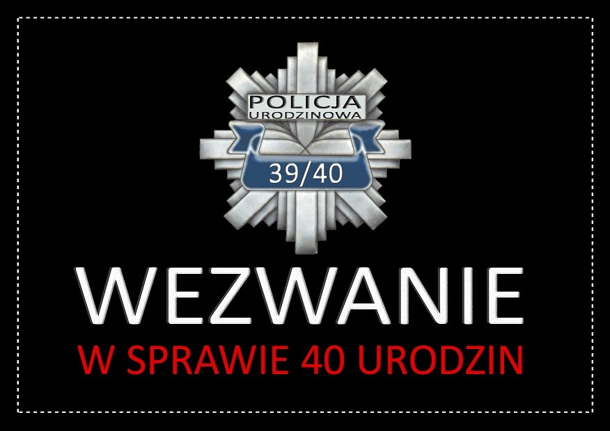Zaproszenie na 40-stke Policja