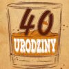 Zaproszenie na 40 urodziny Scottish Whisky