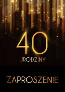 Zaproszenie na 40 urodziny Złota Kurtyna