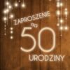Zaproszenie na 50 urodziny LUX