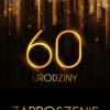 Zaproszenie na 60 urodziny Złota Kurtyna
