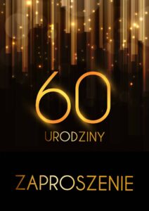 Zaproszenie na 60 urodziny Złota Kurtyna