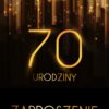 Zaproszenie na 70 urodziny Złota Kurtyna