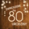 Zaproszenie na 80 urodziny LUX
