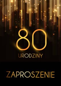 Zaproszenie na 80 urodziny Złota Kurtyna