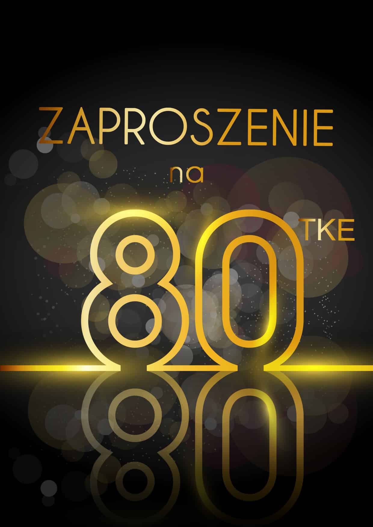 Zaproszenie na 80 Wystrzałowa Osiemdziesiątka