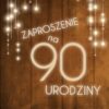 Zaproszenie na 90 urodziny LUX