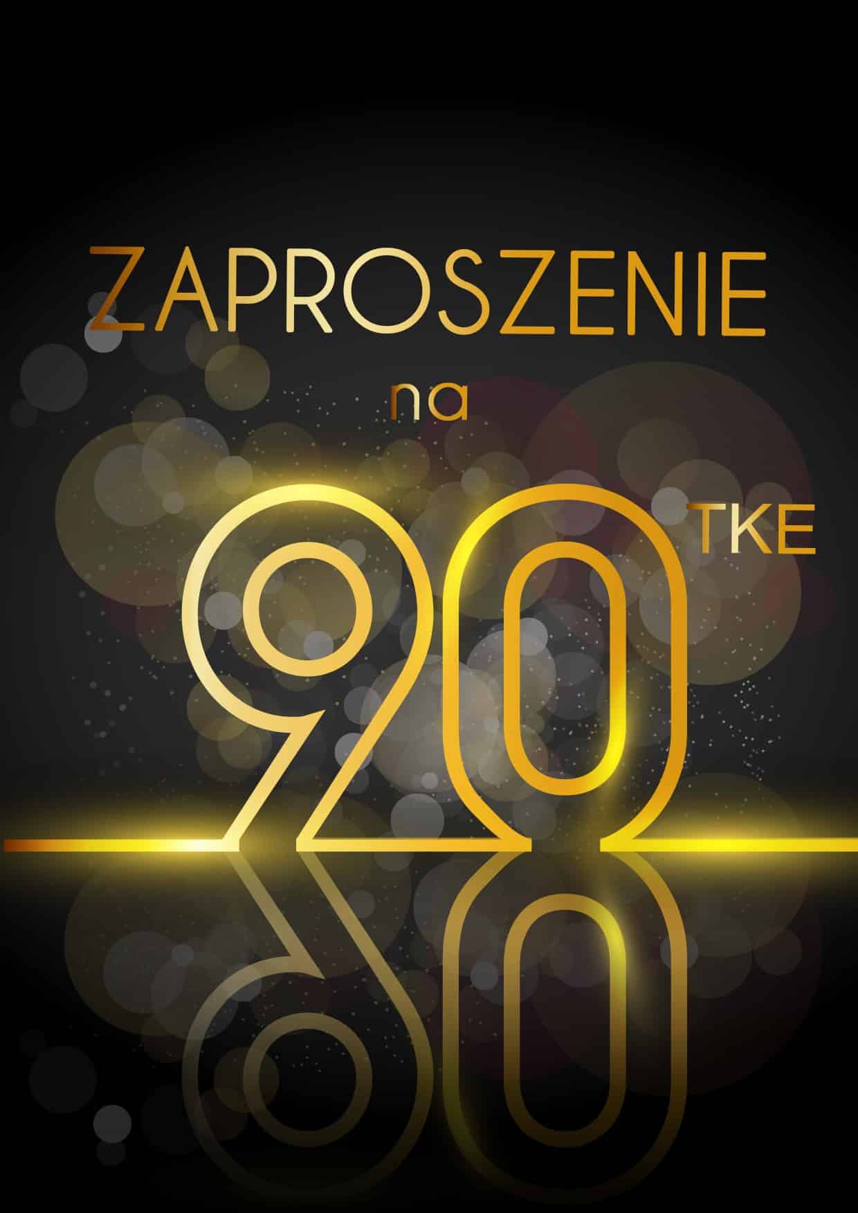 Zaproszenie na 90 Wystrzałowa Dziewięćdziesiątka