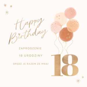 Zaproszenie na Osiemnaste Urodziny Balony