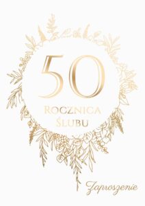 Zaproszenie na rocznicę ślubu Złote Gody