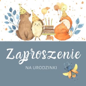 Zaproszenie na Urodzinki Leśne