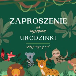 Zaproszenie na Urodzinki Safari