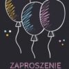 Zaproszenie na urodziny Baloniki