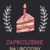 Zaproszenie na urodziny Czarne z ciastkiem