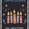 Zaproszenie na urodziny Czarne ze świeczkami