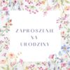 Zaproszenie na Urodziny Wiosenna Łąka