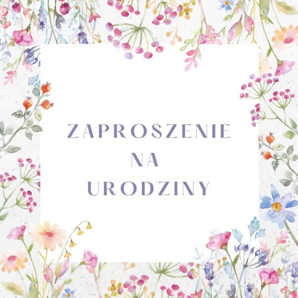Zaproszenie na Urodziny Wiosenna Łąka