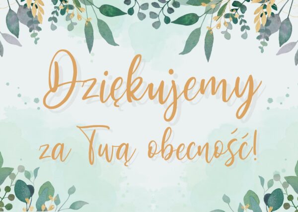 Plakat Uniwersalny Dziękujemy za Twą obecność Witający gości