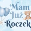 Plakat Mam Już Roczek dla chłopca