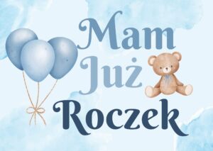 Plakat Mam Już Roczek dla chłopca