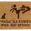 Wycieraczka zła kobieta pies jest spoko