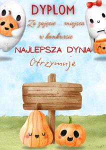 Dyplom w konkursie najlepsza dynia otrzymuje