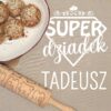 Pomysł na prezent dla dziadka fartuch z imieniem Super Dziadek