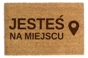 Wycieraczka pod drzwi jesteś na miejscu