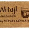 Wycieraczka Kawa Herbata czy od razu szkockiej?