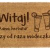 Wycieraczka Kawa Herbata czy od razu wódeczka?