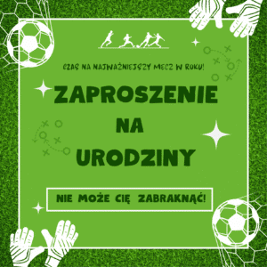 zaproszenie urodzinowe piłka nożna