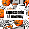 zaproszenie urodzinowe koszykówka