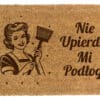 Śmieszna wycieraczka pod drzwi z kokosa nie upierdol mi podłogi